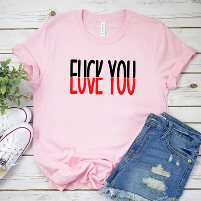 Funny Shirt - F*ck You, Love You Tee